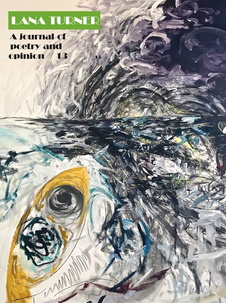 cover of Lana Turner: A Journal of Poetry and Opinion, with an abstract, gestural artwork in greys and blacks.